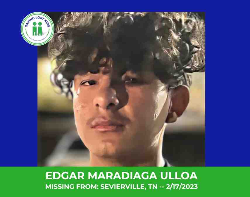EDGAR MARADIAGA ULLOA – 17YO MISSING SEVIERVILLE, TN BOY – EAST TN