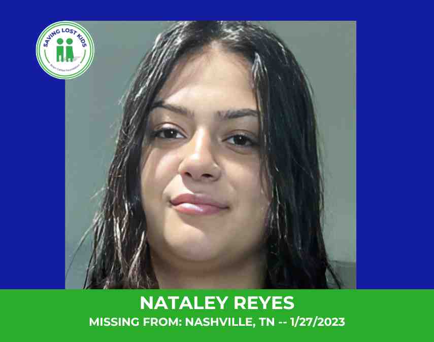 Nataley Reyes – 17YO MISSING NASHVILLE, TN GIRL MIDDLE TN