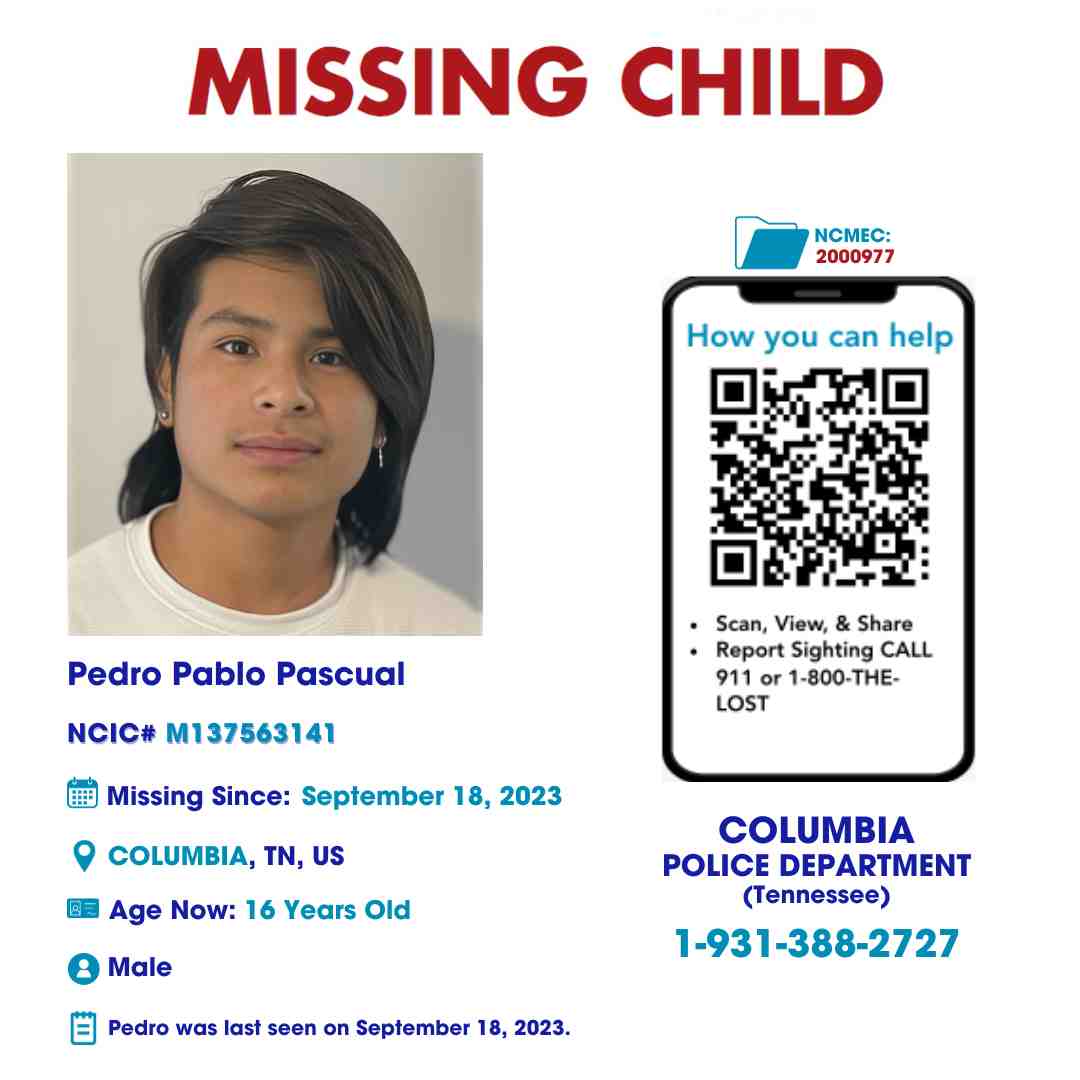 PEDRO PASCUAL - 16YO MISSING COLUMBIA, TN GIRL - MIDDLE TN poster