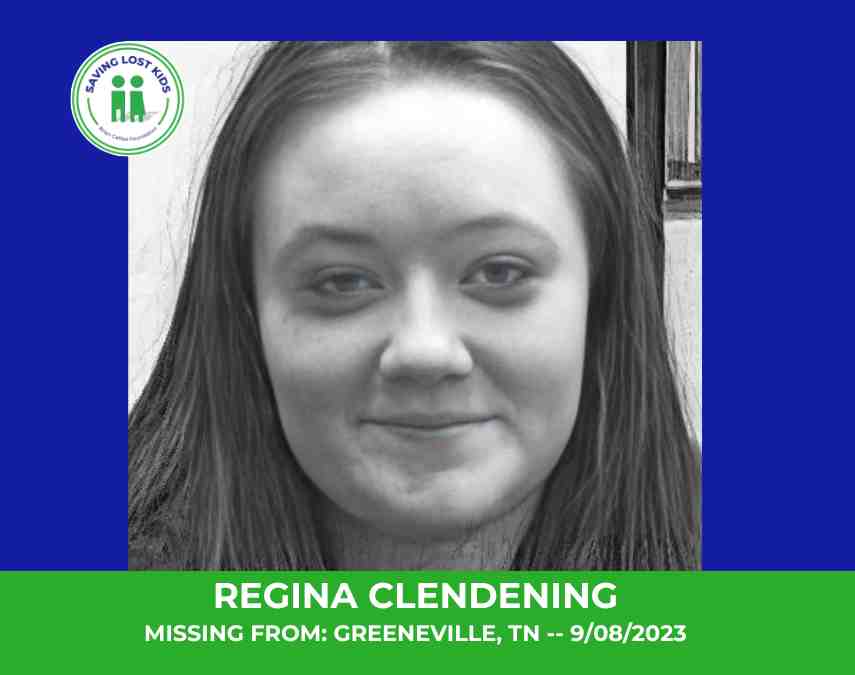 REGINA CLENDENING – 17YO MISSING GREENEVILLE, TN GIRL – EAST TN